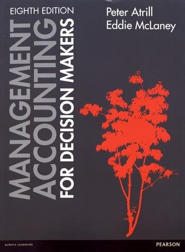 Management Accounting for Decision Makers