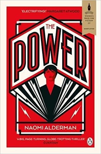 The Power: WINNER OF THE 2017 BAILEYS WOMEN'S PRIZE FOR FICTION