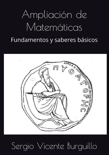 Ampliación de Matemáticas: Fundamentos y saberes básicos (Spanish Edition)