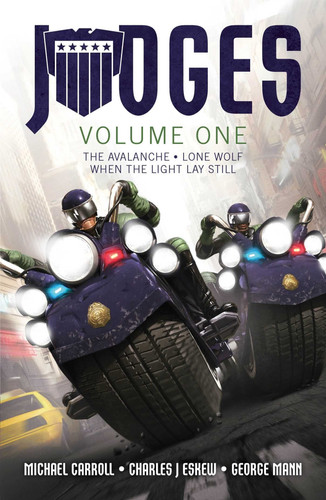JUDGES Volume One The Avalanche, Lone Wolf & When the Light Lay Still