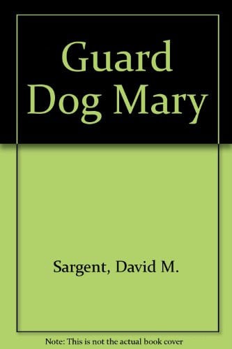 Cover of Guard Dog Mary
