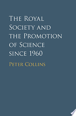 The Royal Society and the Promotion of Science since 1960