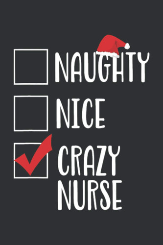 Naughty Nice Crazy Nurse: Christmas Gifts For A Nurse, Online Shopping Tracker