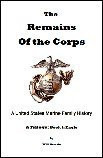 The Remains of the Corps - A United States Marine Family History: A Trilogy: Book 1 (Prologye & Chapter 1): Eagle