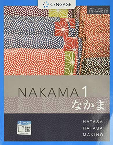 Nakama 1 Enhanced, Student text: Introductory Japanese Communication, Culture, Context