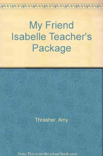 Cover of My Friend Isabelle Teacher's Package
