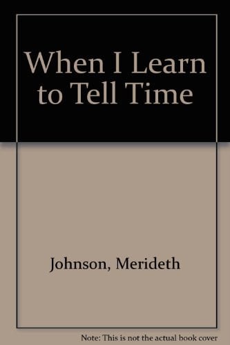 Cover of When I Learn to Tell Time