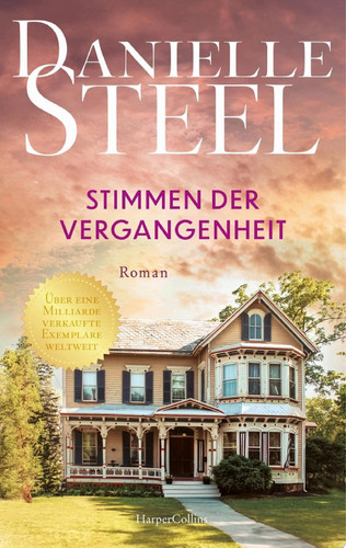 Stimmen der Vergangenheit Roman | Der Klassiker erstmals wieder auf Deutsch | Für Fans von Lucinda Riley, Nora Roberts und Nicholas Sparks | Von der internationalen Bestsellerautorin