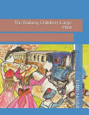 Railway Children : Large Print