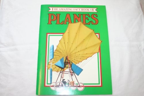 Cover of The Amazing Fact Book of Planes
