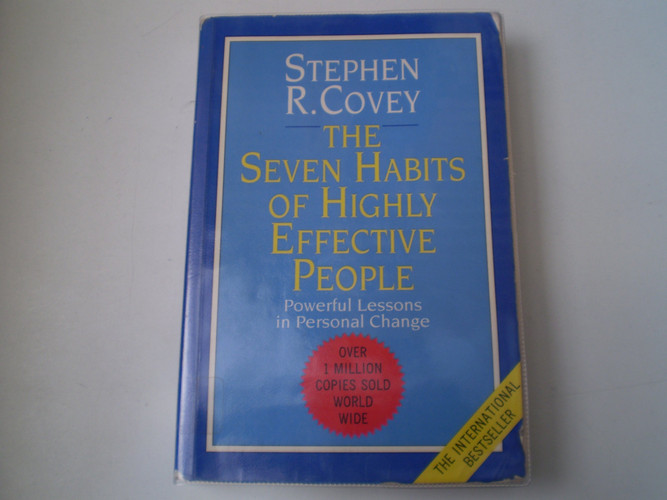 The Seven Habits of Highly Effective People Restoring the Character Ethic