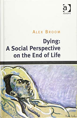 Dying: A Social Perspective on the End of Life