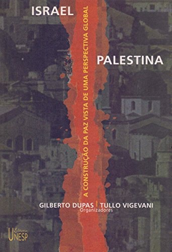 Israel-Palestina : a construção da paz vista de uma perspectiva global