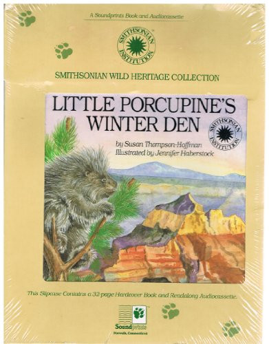 Cover of Little Porcupine's Winter Den/Book and Cassette