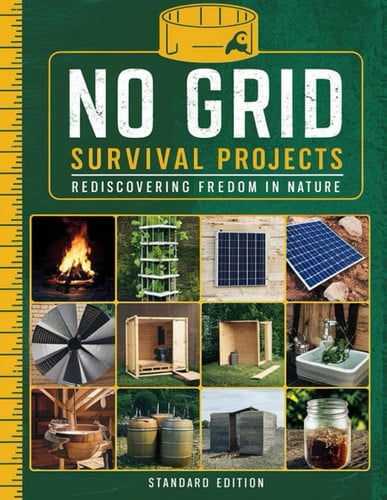No Grid Survival Projects Rediscovering Freedom in Nature