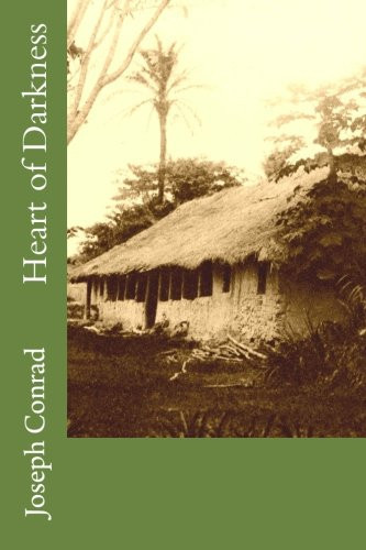 Heart of Darkness : 'As Powerful a Condemnation of Imperialism as Has Ever Been Written'