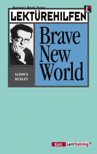 Lektürehilfen Aldous Huxley, "Brave New World"