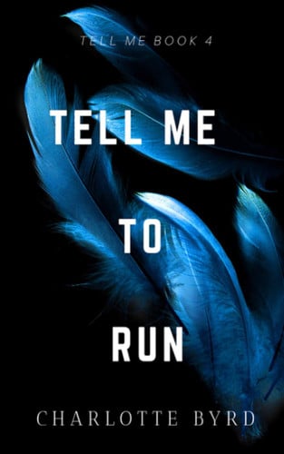Tell Me to Run