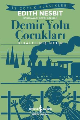 Demir Yolu Cocuklari Kisaltilmis Metin