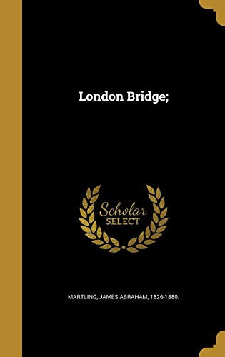 London Bridge;
