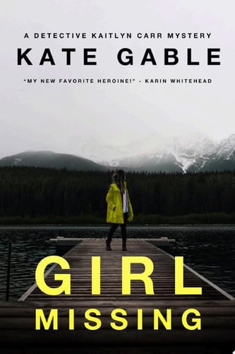 Girl Missing A Detective Kaitlyn Carr Mystery