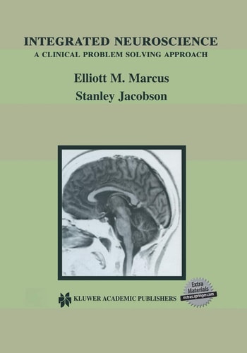 Integrated Neuroscience: a Clinical Problem Solving Approach