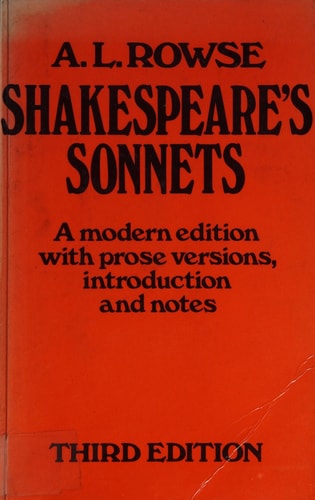 Shakespeare’s Sonnets: A Modern Edition, with Prose Versions, Introduction and Notes