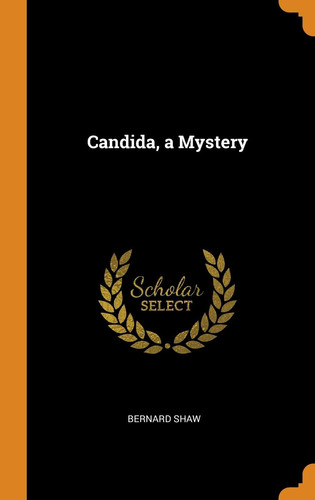 Candida, a Mystery