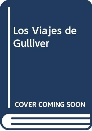 Los Viajes de Gulliver (Spanish Edition)