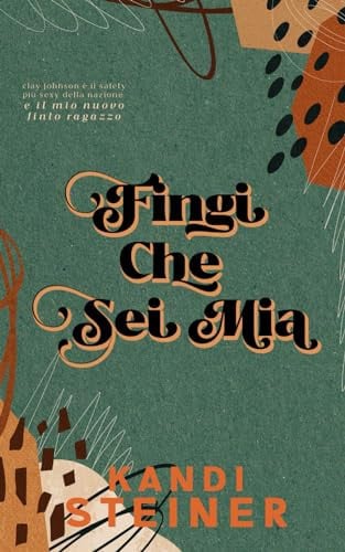 Fingi Che Sei Mia: Blind Side: Italian Edition