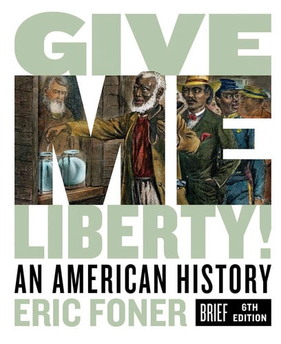Give Me Liberty! An American History