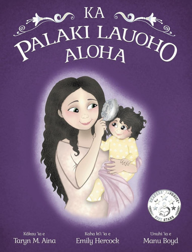 Ka Palaki Lauoho Aloha - Taryn M Aina