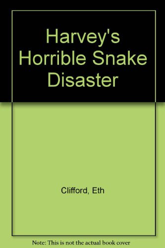 Cover of Harvey's Horrible Snake Disaster