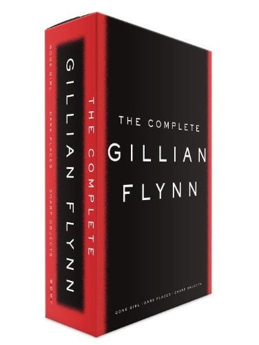 The Complete Gillian Flynn Gone Girl, Dark Places, Sharp Objects