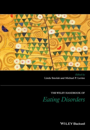 The Wiley handbook of eating disorders