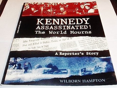 Cover of Kennedy Assassinated! The World Mourns