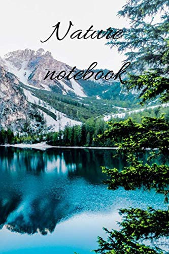 Nature Notebook Daily Stoic Journal: 120 Lined Pages 6x9 (Notebook nature)