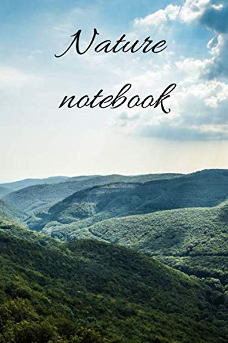 Nature Notebook Daily Stoic Journal: 120 Lined Pages 6x9 (Notebook nature)