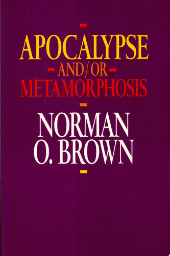 Apocalypse And/or Metamorphosis