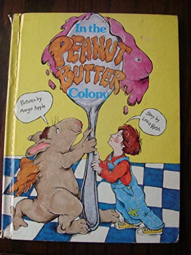 Cover of In the peanut butter colony