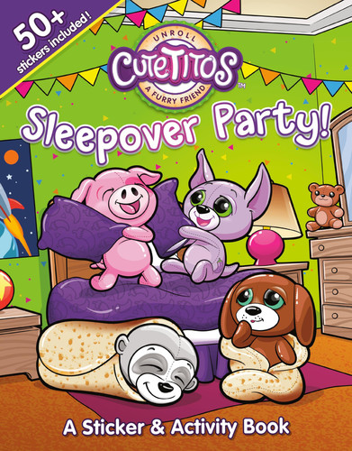 Cutetitos Sleepover Party! A Sticker and Activity Book
