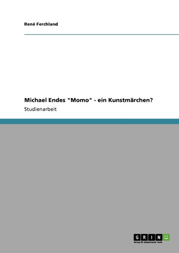Michael Endes "Momo" - ein Kunstmärchen?