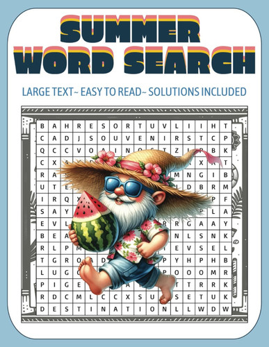 Summer Word Search Puzzles: Fun and Relaxing Word Find Puzzle Book | 1300+ Fun Summer Words | Large Print | Word Find Puzzle Book for Adults & Seniors | 100 Word Searches with Solutions