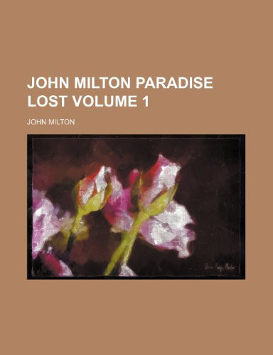 John Milton Paradise Lost Volume 1