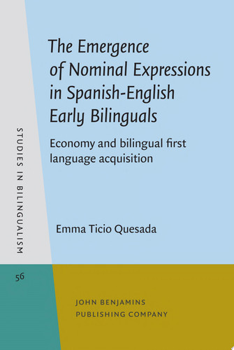 Cover of Emergence of Nominal Expressions in Spanish-English Early Bilinguals