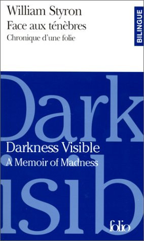Darkness visible a memoir of madness