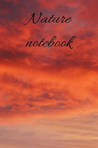 Nature Notebook Daily Stoic Journal: 120 Lined Pages 6x9 (Notebook nature)