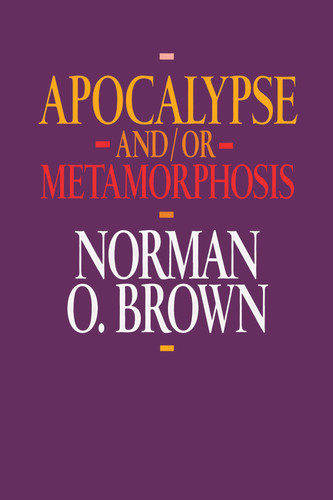 Apocalypse And/or Metamorphosis