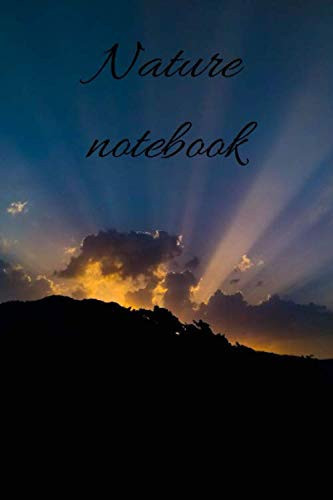 Nature Notebook Daily Stoic Journal: 120 Lined Pages 6x9 (Notebook nature)