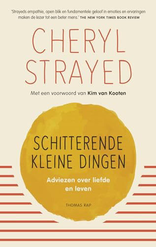 Schitterende kleine dingen adviezen over liefde en leven